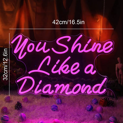 "You Shine Like a Diamond" Neon Sign Light for Bedroom, Wall Neon Sign for Wall Decor