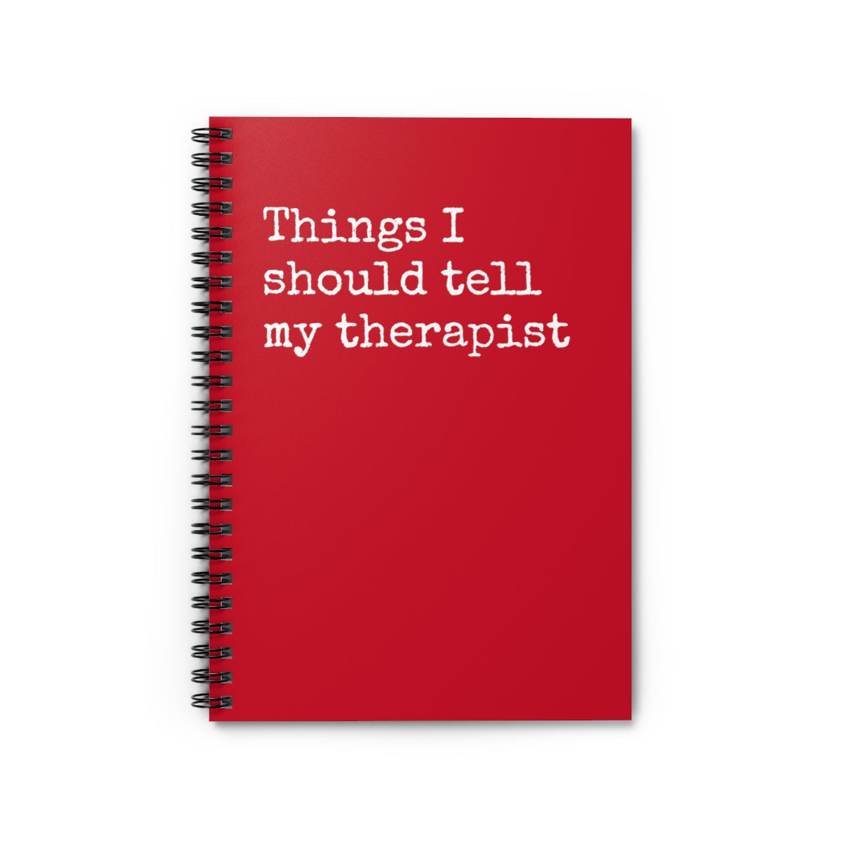 Things I should tell my therapist Spiral Notebook - Ruled Line-0