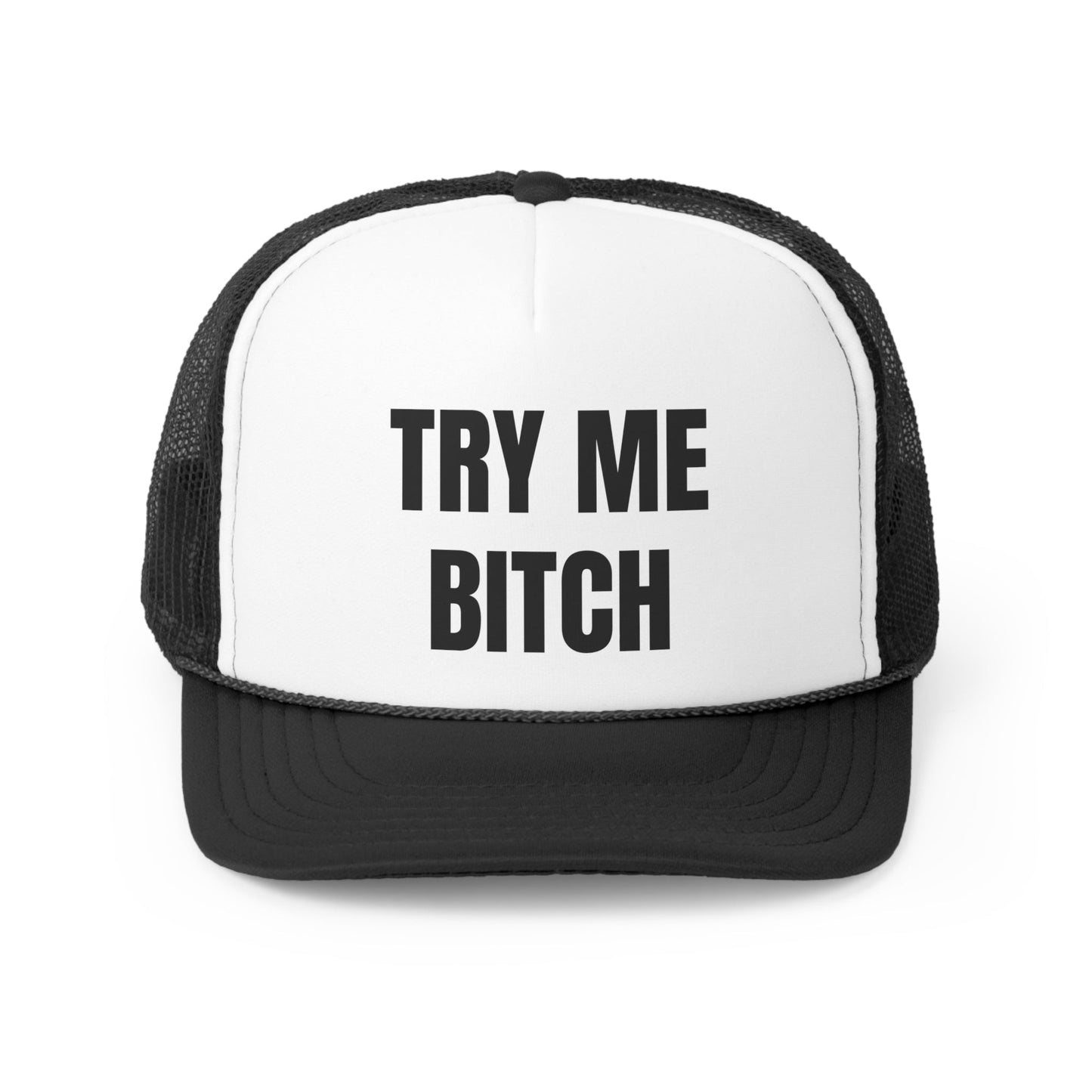 Try Me Bitch Funny Trucker Hat-0