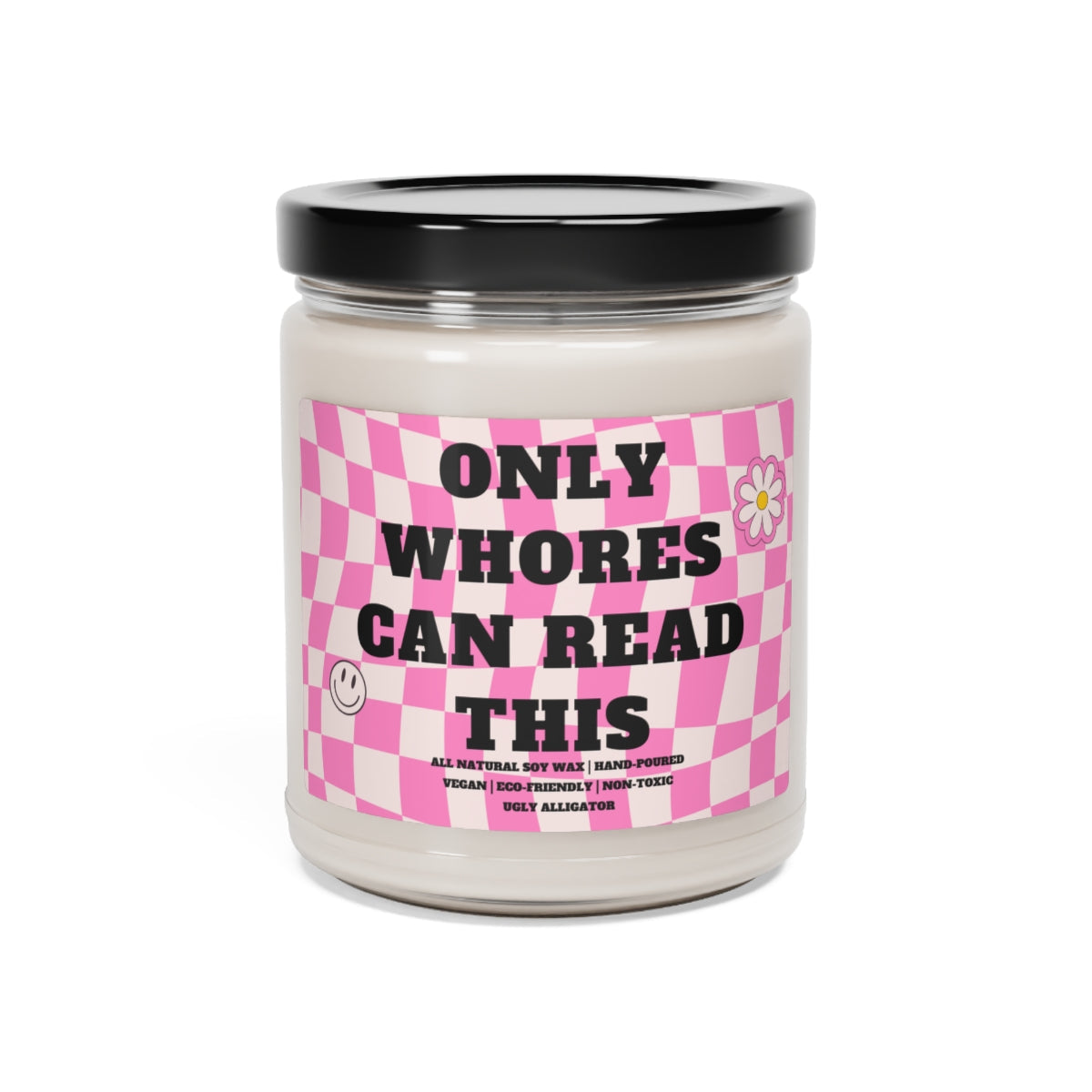 Only Whores Can Read This Soy Candle, 9oz-0